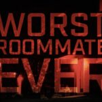 Is Worst Roommate Ever Real? Here's What You Need to Know!